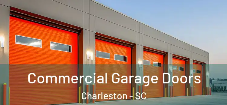  Commercial Garage Doors Charleston - SC