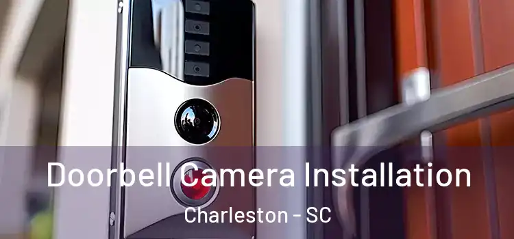  Doorbell Camera Installation Charleston - SC