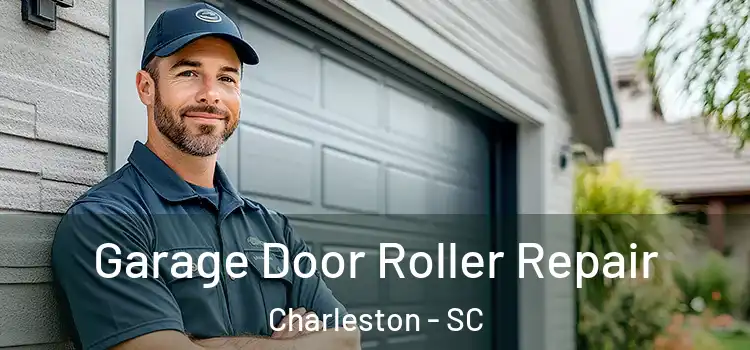  Garage Door Roller Repair Charleston - SC