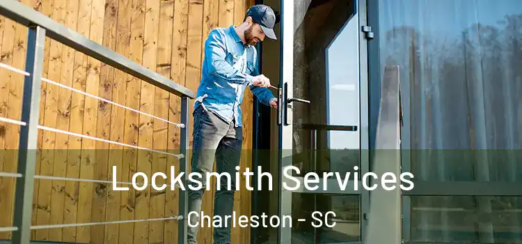 Locksmith Services Charleston - SC